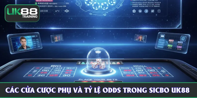 Các cửa cược phụ và tỷ lệ odds trong sicbo UK88 