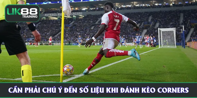 Cần phải thật chú ý đến số liệu trước trận khi đánh kèo Corners UK88
