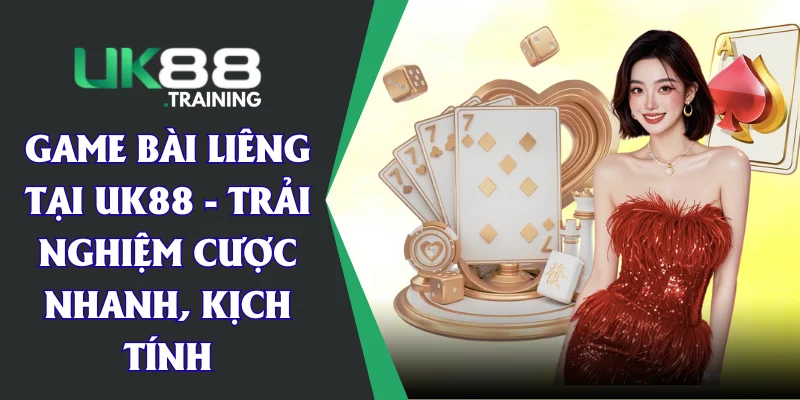 Game Bài Xì Dách Tại UK88- Chinh Phục Cơ Hội Thắng Lớn