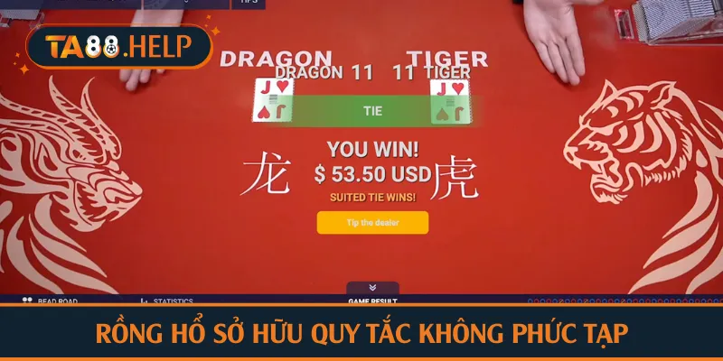 Rồng hổ sở hữu quy tắc không phức tạp