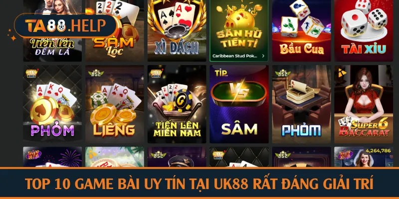 Top 10 game bài uy tín tại UK88 rất đáng giải trí