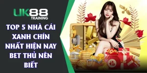 Top 5 Nhà Cái Xanh Chín Nhất Hiện Nay Bet Thủ Nên Biết