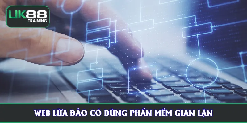 Web lừa đảo có dùng phần mềm gian lận